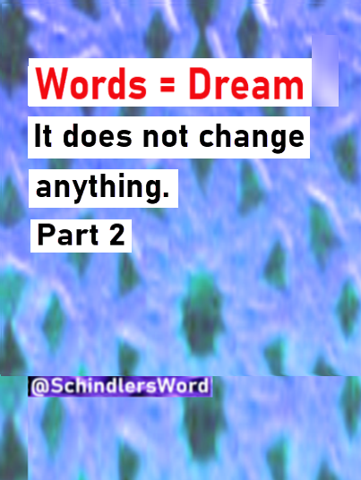 Call words a dream does not change anything part 2